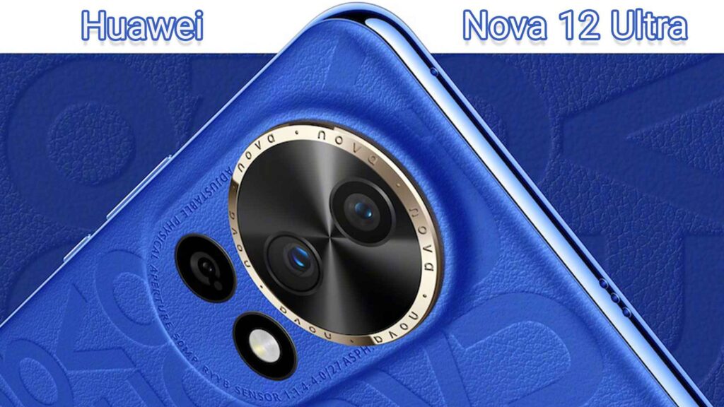 Specifications of Huawei Nova 12 Ultra 3 11zon